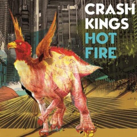 Crash Kings Hot Fire Artwork